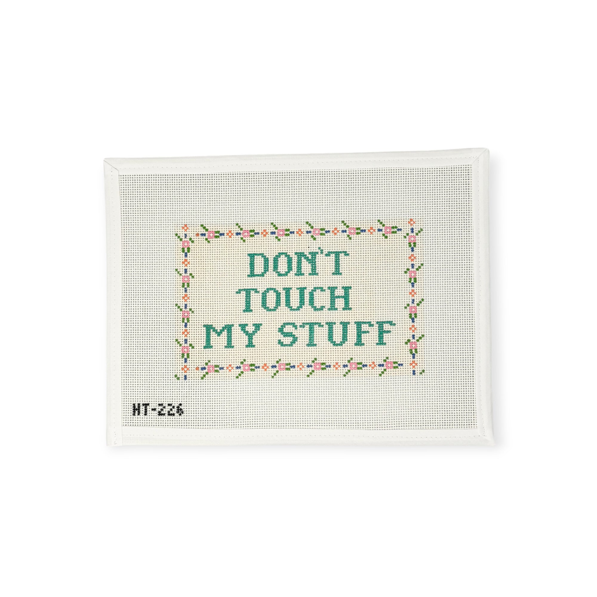 DON'T TOUCH MY STUFF